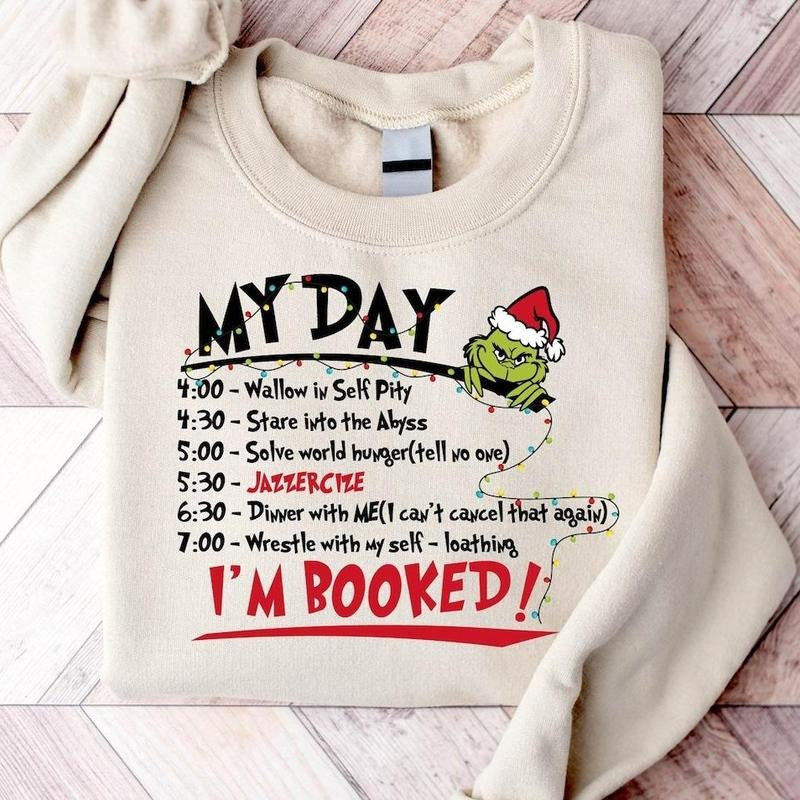 My Day I'm Booked Sweatshirt, Christmas Schedule Sweatshirt, Vintage Christmas Sweatshirt, Holiday Season Hoodie, Funny Christmas Graphic Crewneck