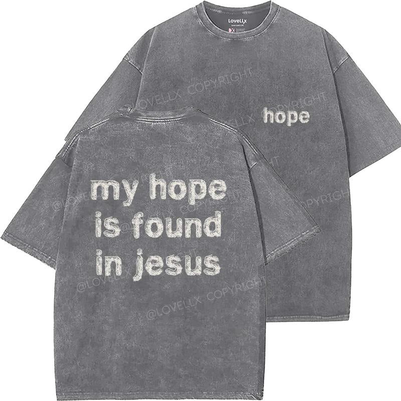 My Hope Is Found In Jesus Unisex Washed T-Shirt, Christian t shirts, Vintage 90s Graphic Tee, Gift Top Womenswear Cotton