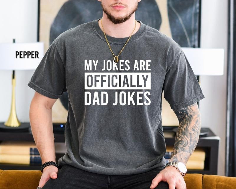 My Jokes Officially Dad Joke T-Shirt, New Dad Shirt From Wife, Pregnancy Announcement to Husband, Baby Expecting Dad Shirt