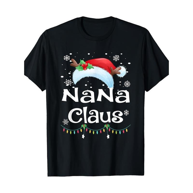 Nana Claus Santa Christmas Matching Family Pajama Funny Gift T-Shirt Cotton Made in USA