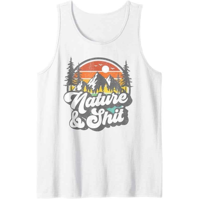 Nature and Shit Funny Hiking Camping Hiker Camper RV Gift Tank Top Made in USA