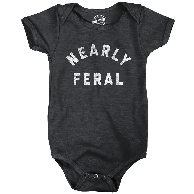 Nearly Feral Baby Bodysuit Funny Untamed Wild Animal Joke Jumper for Infants Funny Baby Onesies Sarcastic Onesie for Baby Funny Animal Black -