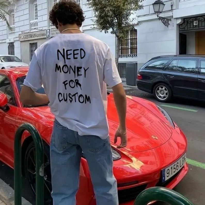 Need Money For Custom Unisex Tshirt, Need Money for Porsche Short-Sleeve Unisex T-Shirt