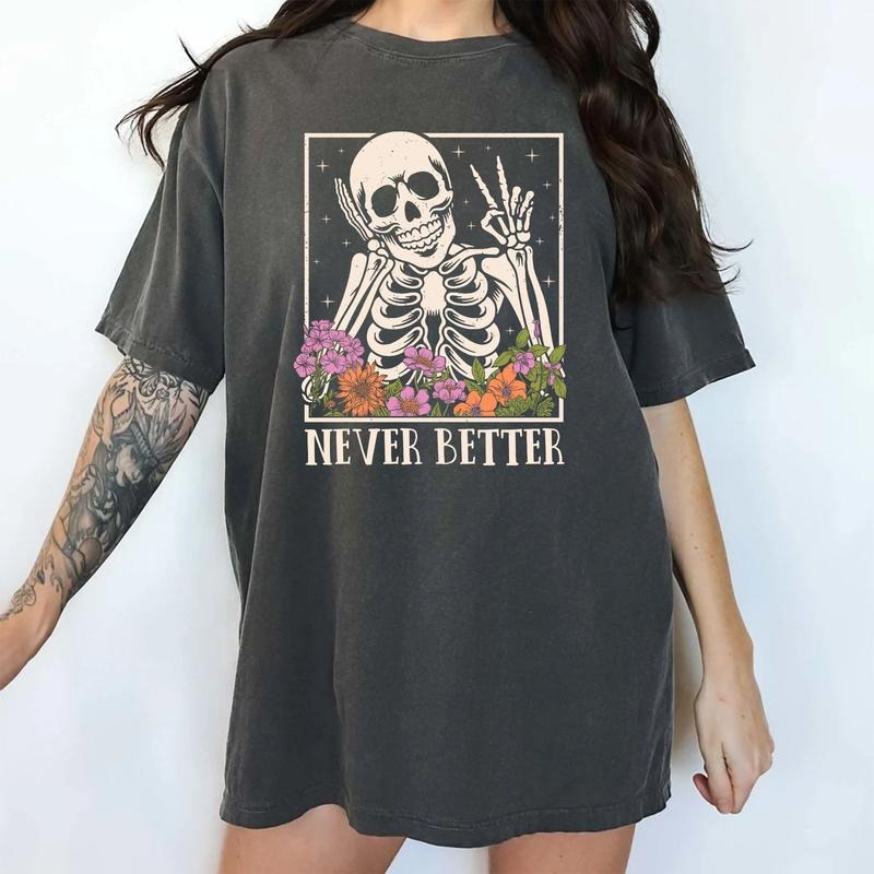 Never Better Shirt, Funny Saying Unhinged Shirt, Funny Unisex Comfy Fabric Graphic Tee, Menswear, Women's Tops, Cotton Fabric Relaxed Fit Chic Style