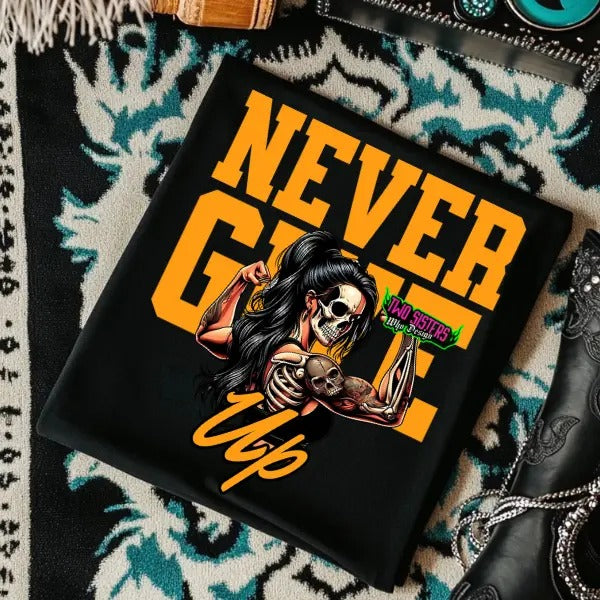 Never Give Up Fitness Inspired Crewneck Sweatshirt, T Shirt, Hoodie Grunge Aesthetic Pullover | Casual, Streetwear Cotton Fit, Skulls