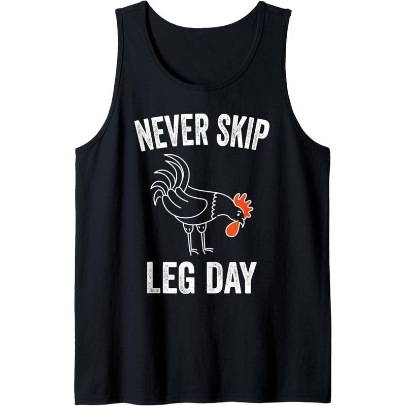 Never Skip Leg Day Funny Gym Workout Legs Muscles Chicken Tank Top Made in USA