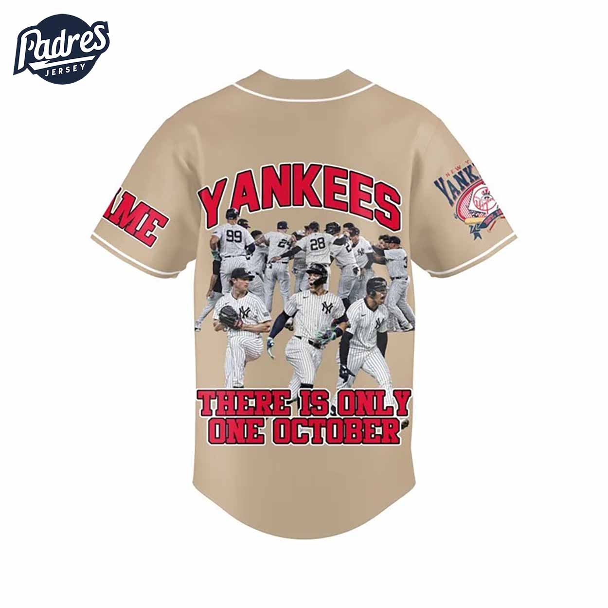 New York Yankees There Is Only One October Baseball Jersey - Padres Jersey Oasis: Elevate Your Baseball Style Game