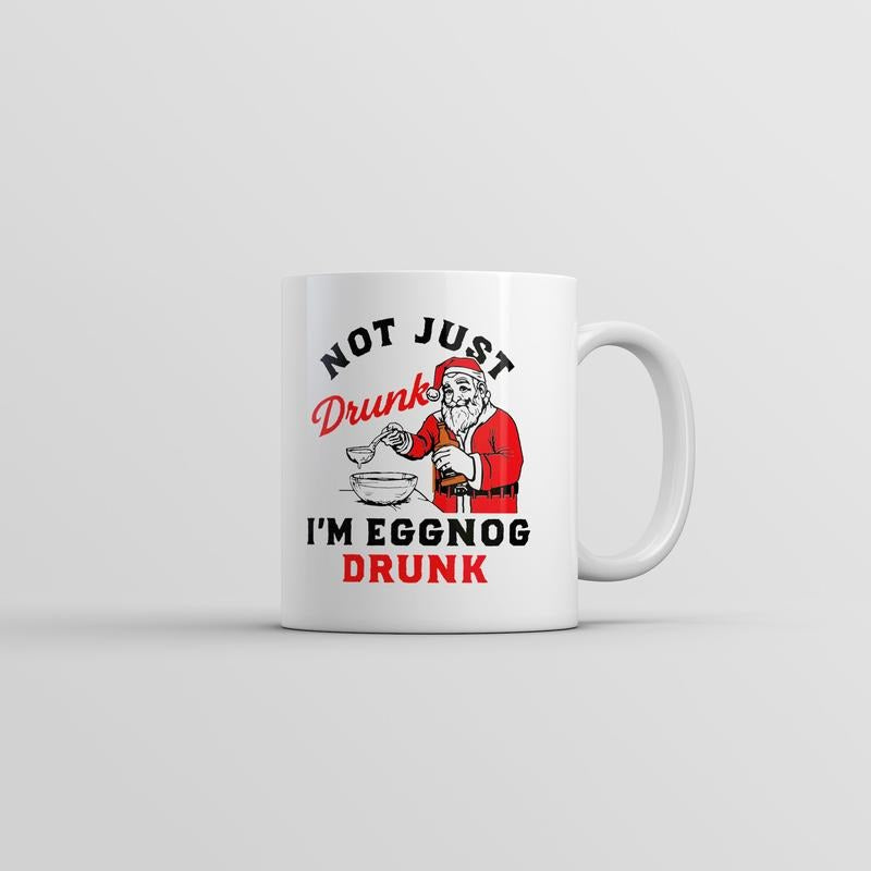 Not Just Drunk Eggnog Drunk Mug Funny Sarcastic Christmas Drinking Novelty Coffee Cup-11oz Funny Coffee Mugs Ceramic Printed Drinkware Cup