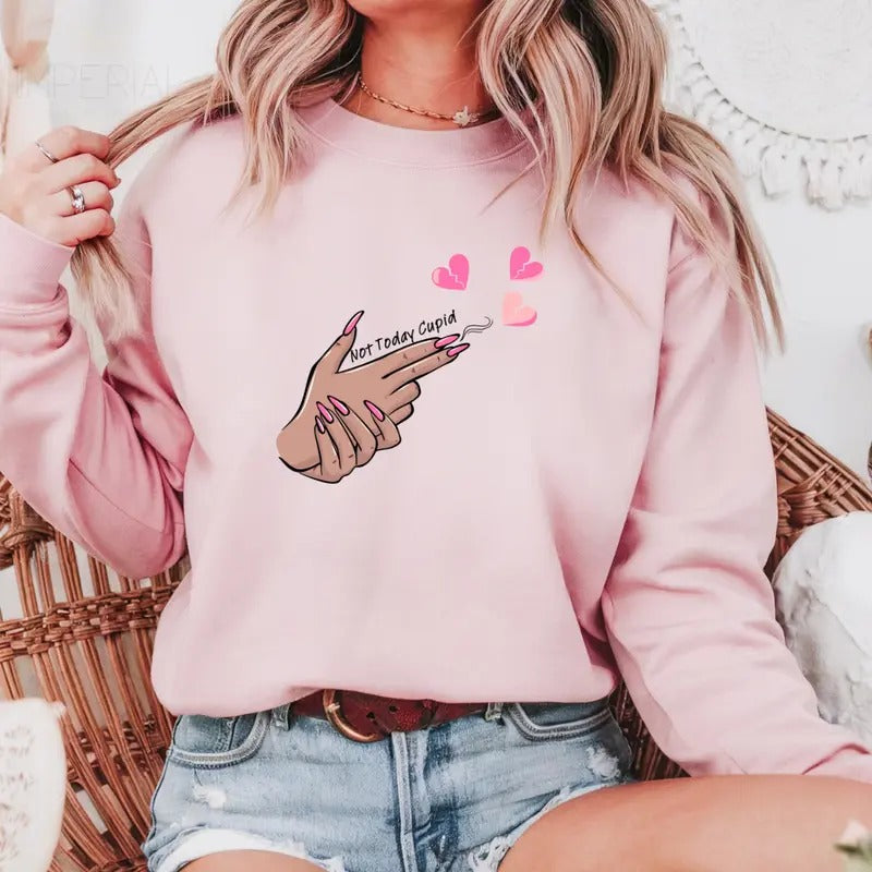 Not Today Cupid Valentines Printed Sweatshirt, Cupid Heart Sweatshirt, Valentines Comfort Colors T Shirt, Good Vibes Gift Sweatshirt Full Color Print