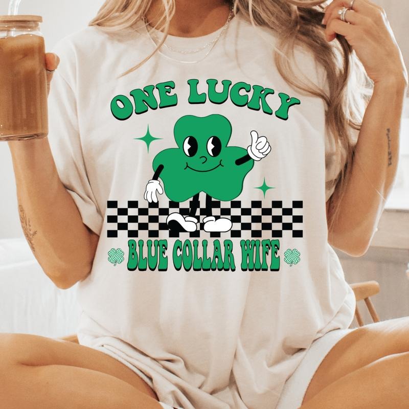 ONE LUCKY BLUE COLLAR WIFE SHIRT (COMFORT COLORS T-SHIRT, CASUAL SHIRT UNISEX, HOLIDAY SHIRT, ST. PATTYS DAY) Comfortable Fit