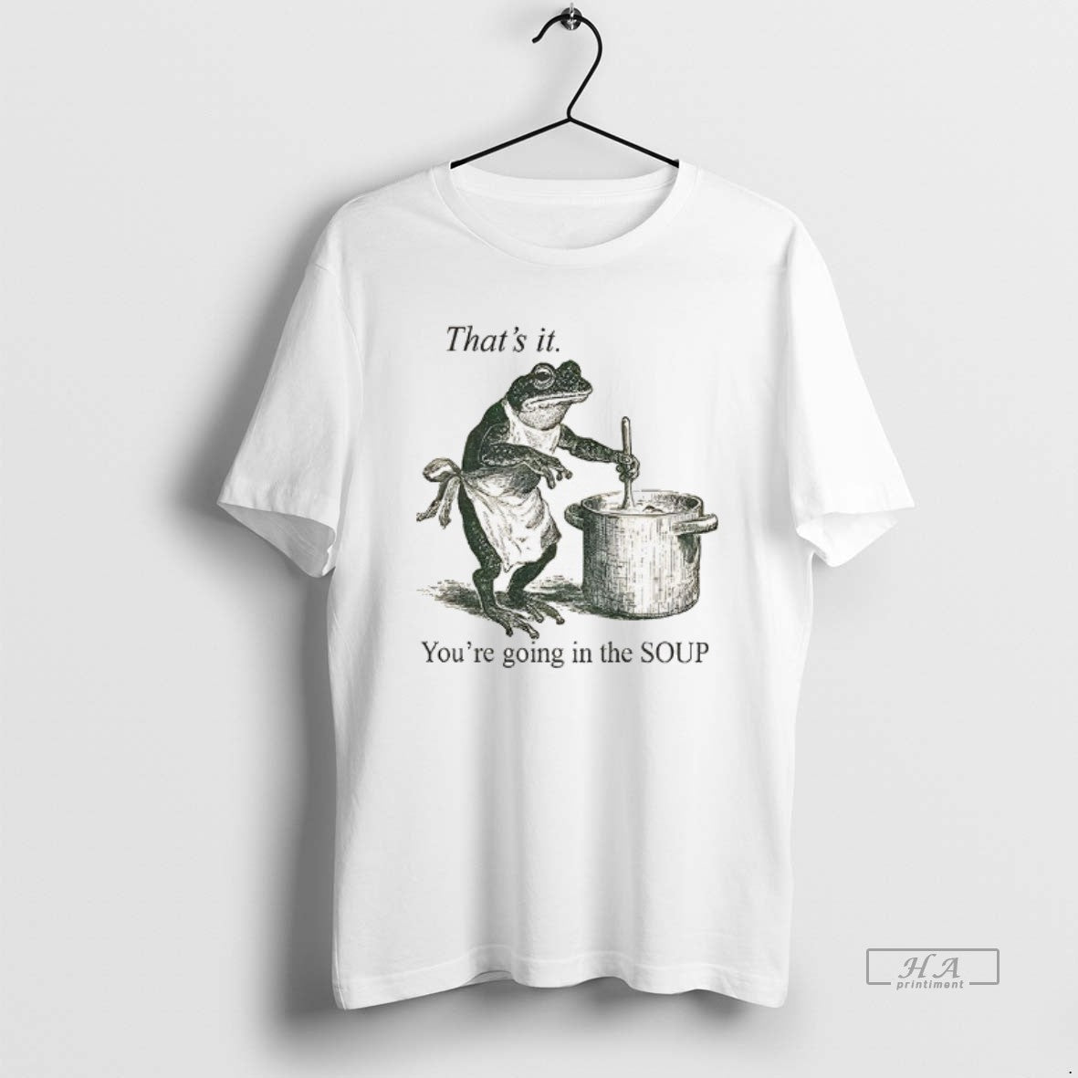 Official Funny Frog Thats It Youre Going In The Soup