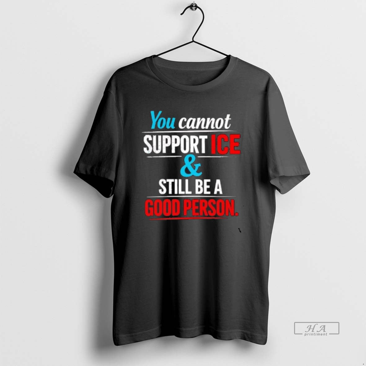 Official You Cannot Support Ice And Still Be A Good Person T-Shirts, Hoodie, Sweatshirt | WearSparks.com