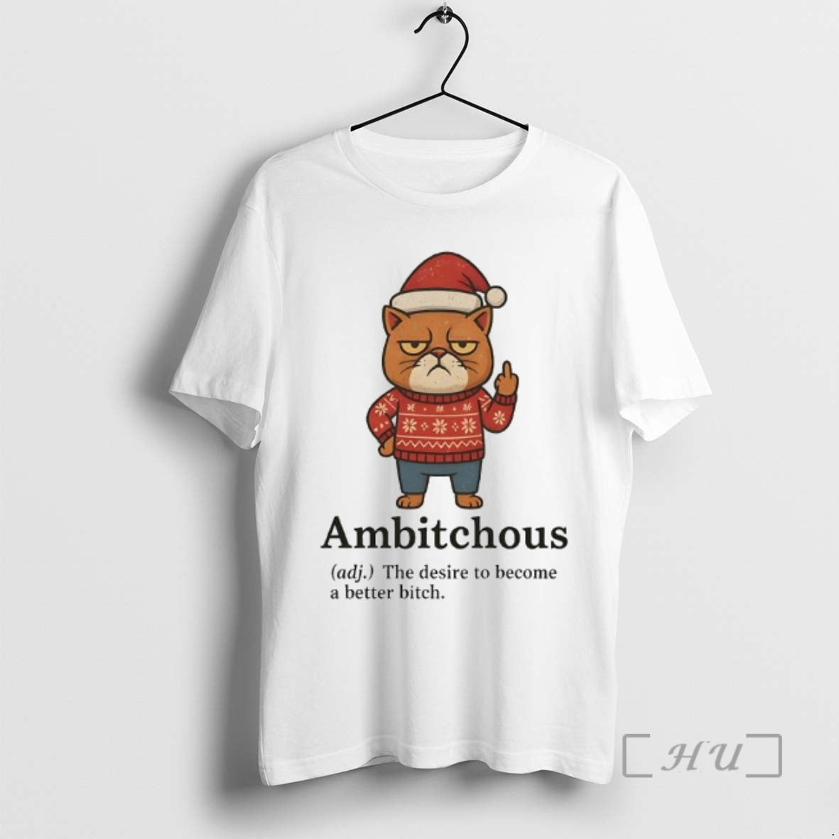 Officials Cat Santa Ambitchous Adj The Desire To Become A Better Bitch Premium T Shirts Hoodie, Sweatshirt | WearSparks.com