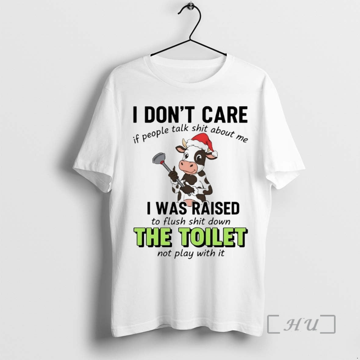 Officials Cow I Dont Care If People Talk Shit About Me I Was Raised Premium