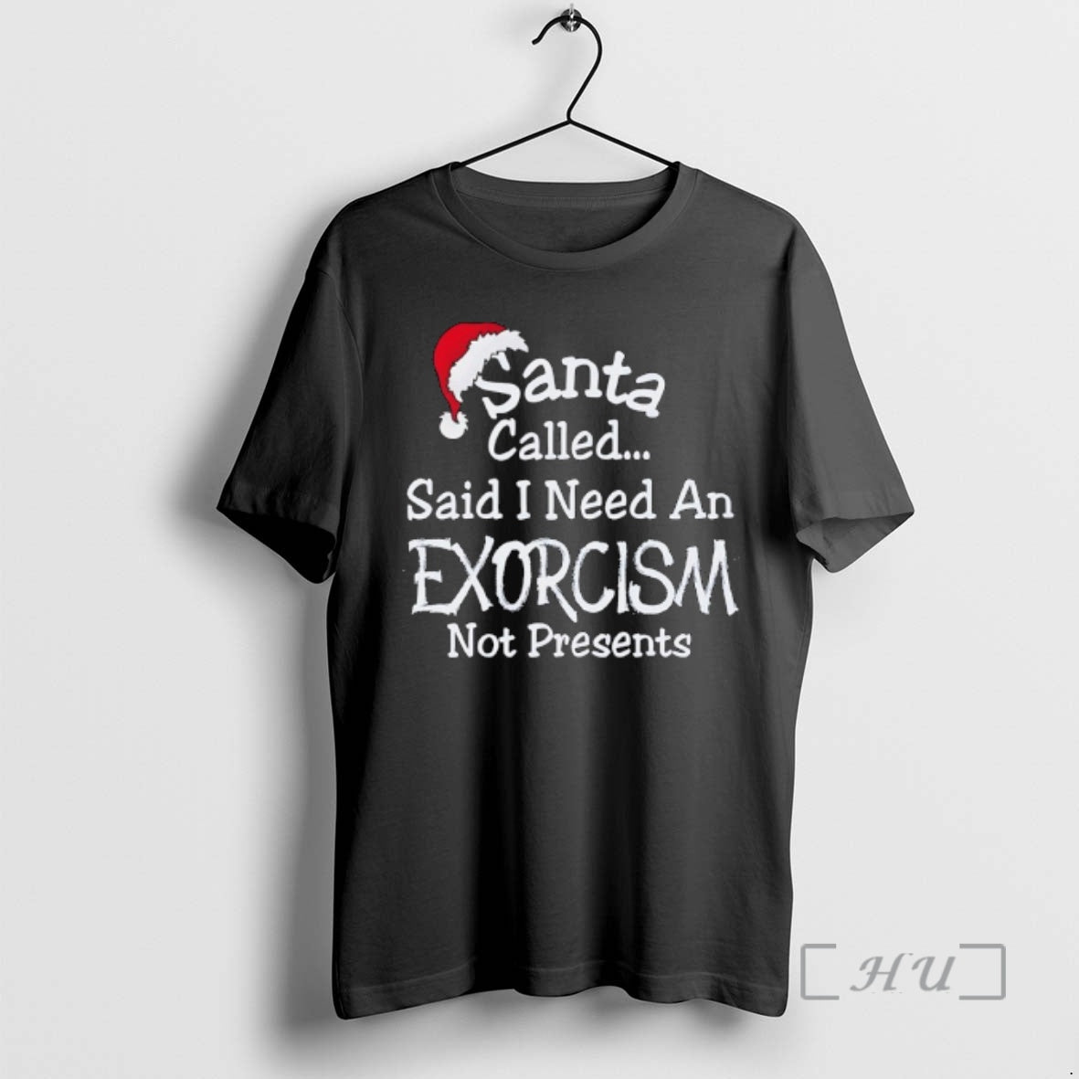 Officials Santa Called Said I Need An Exorcism Not Presents Hat Graphic Premium T Shirts
