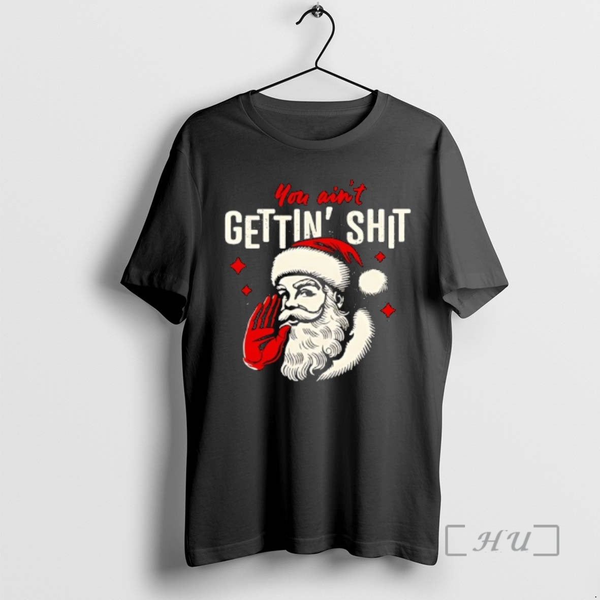 Officials You Aint Gettin Shit Funny Christmas Santa