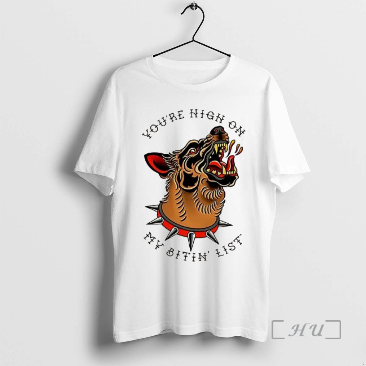 Officials Youre High On My Bitin List Dog