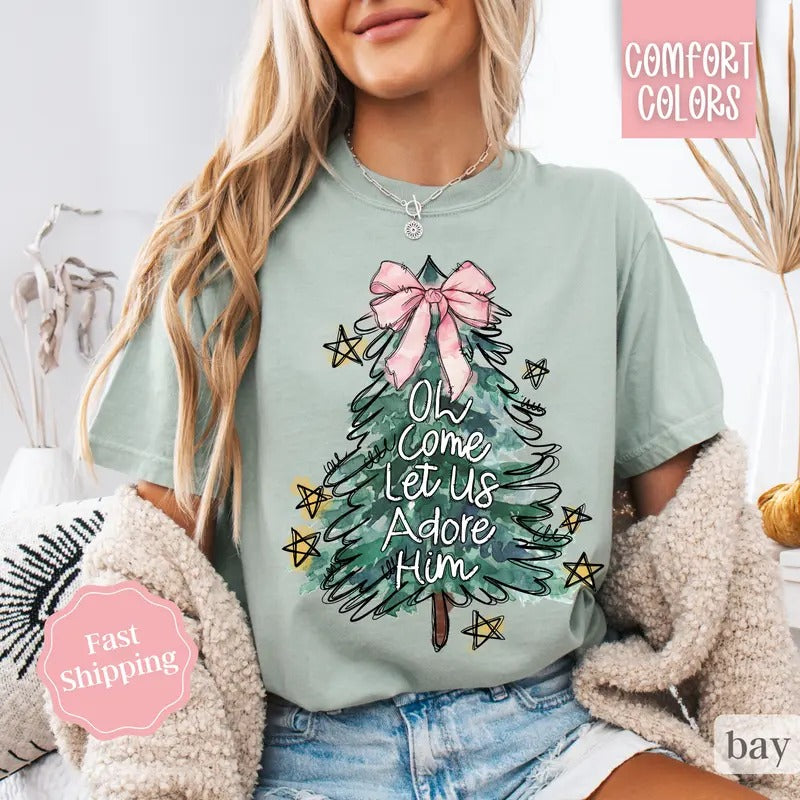 Oh Come Let Us Adore Him Shirt Comfort Colors, Religious Holiday Tshirt, Women's Holiday Tee