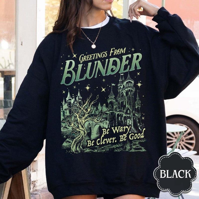 One Dark Window Sweatshirt , Be Wary Be Clever Be Good Shirt, Greeting From Blunder Shirt, Two Twisted Crowns, The Shepherd King