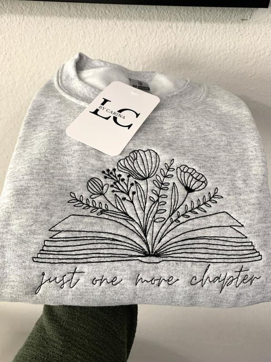 "One More Chapter" Embroidered Sweatshirt - Minimalist Apparel - Cozy Literary Apparel - Book Lover Gift - Custom Embroidery