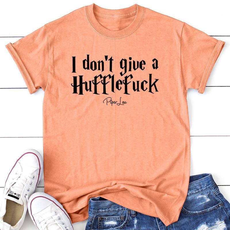 I Don't Give A Huffle Apparel, Proudly Printed In The USA, Tee / Tank / V Neck Gray / White / Blue / Hot Pink / Orange, #sassy #cute #blackprint #harrypotter #hufflepuff