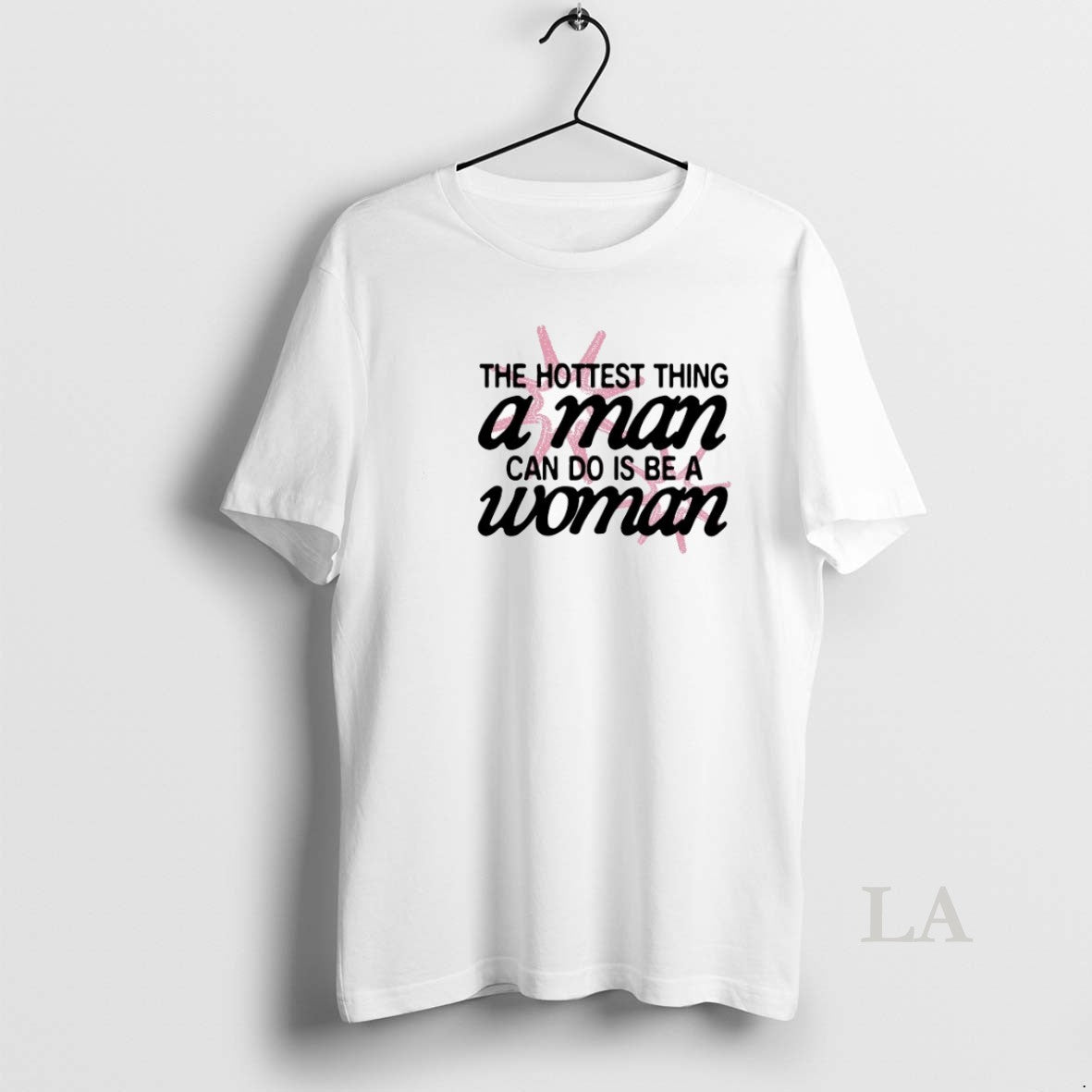 Original The Hottest Thing A Man Can Do Is Be A Woman T-Shirts, Hoodie, Sweatshirt | WearSparks.com