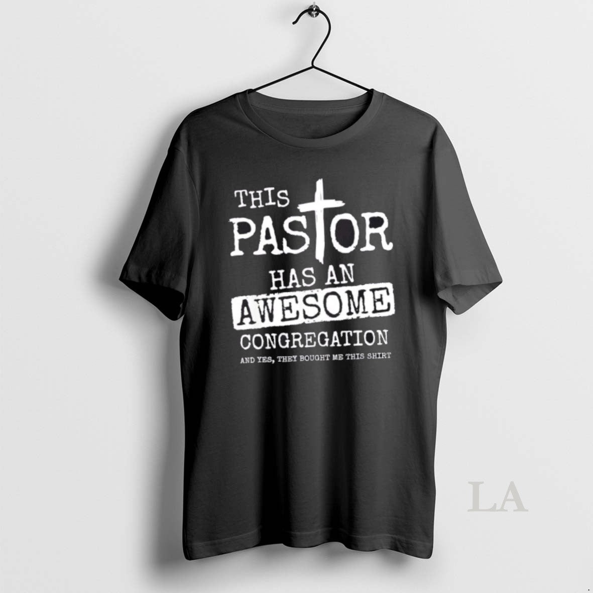 Original This Pastor Has An Awesome Congregation And Yes They Bought Me This T-Shirts, Hoodie, Sweatshirt | WearSparks.com