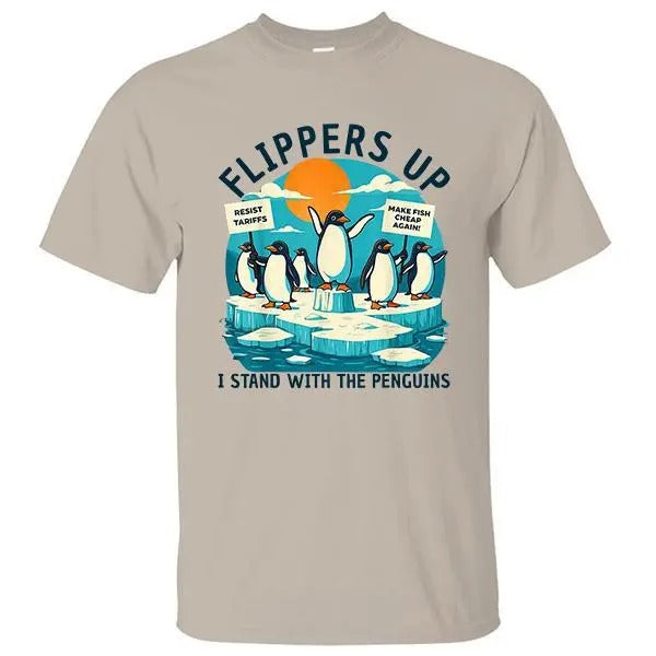 Penguin Resist Flippers Up I Stand with the Penguins Shirt, Penguins Protest Against Tariffs, T-shirt for Women for Men
