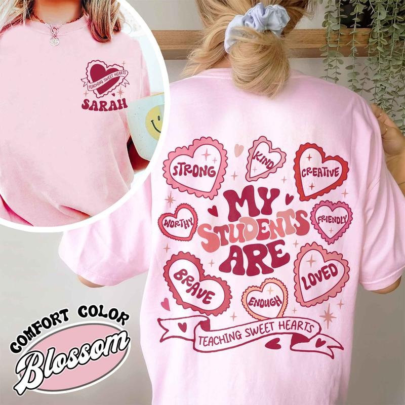 Personalized Teacher Shirt Valentines, My Students Are Valentines Shirt, Valentine Teacher Shirt, Valentine Day Gift for Teacher, Teacher Gift