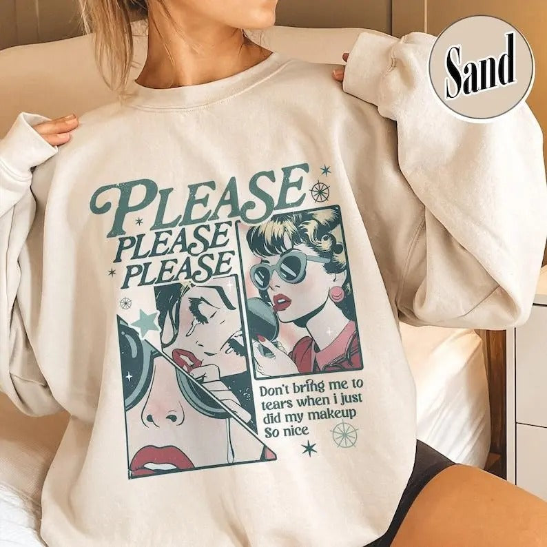Please Please Please Sweatshirt,Dont Embarrass Me Concert Shirt, Soft Girl Aesthetic, Music Lover Gift,