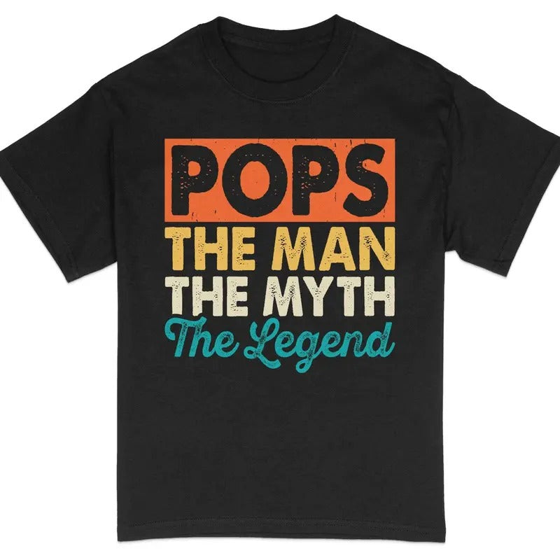 Pops The Man The Myth The Legend T-shirt Father's Day Gift Tee Vintage Graphic Dad Shirt sweater and hoodie