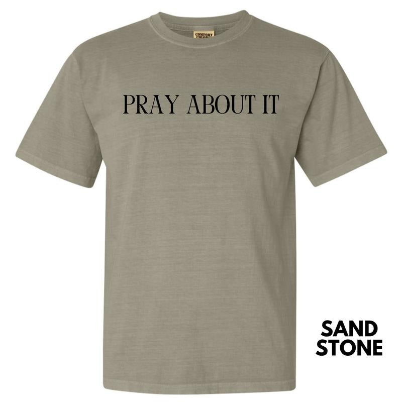 Pray About It Comfort Colors T-Shirt 'NLB'