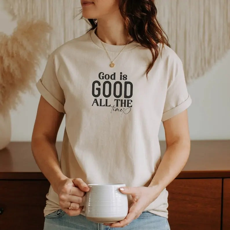 Premium Aesthetic Christian Shirt, God is Good All The Time Shirt, Christian Gifts For Her, Trendy God Tshirt, Christian Base Apparel Shirt Unisex