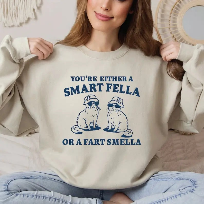 Premium Are You A Smart Fella Or Fart Smella Sweatshirt & Hoodie, Retro Cartoon Sweater, Meme Sweatshirt, Cool Cat T...