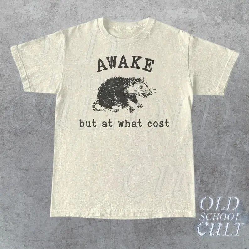 Premium Awake But At What Cost Retro T-Shirt, Funny Possum T-shirt, Sarcastic Sayings Shirt, Vintage 90s Gag Shirt, Funny Rat, Meme Unisex Tee