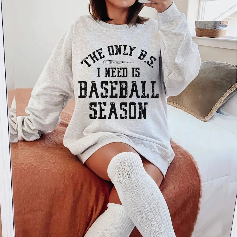 Premium Baseball Season , The Only BS I need , Baseball Mom , Baseball Life sweatshirt T-Shirts, Hoodie | WearSparks.com