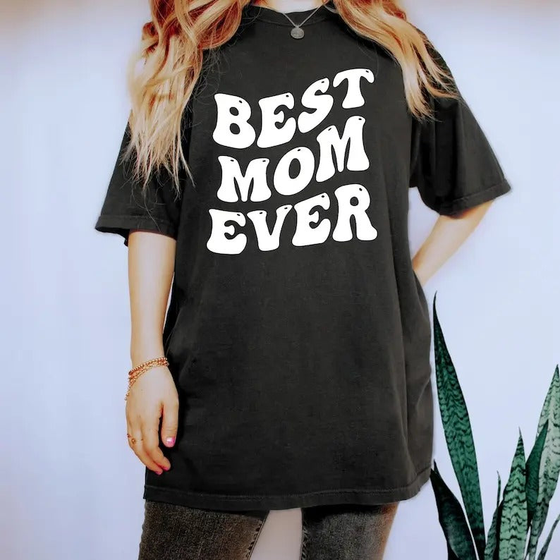 Premium Best Mom Ever Shirt, Mama Sweatshirt, Inspirational Mom Tshirt, Motivational Mom Tee, Peronalized Gift for Mom,...