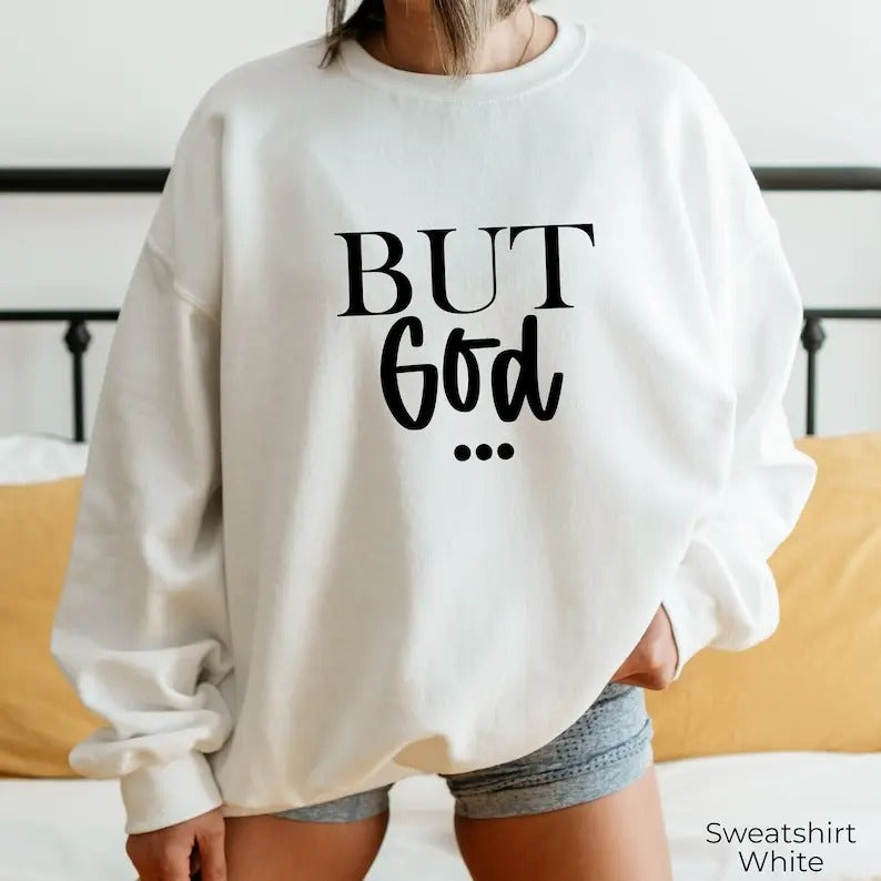 Premium But God...Sweatshirt, Humorous Jesus Christ Hoodie, Confession Shirt, Religious Sunday Church Vibes Sweater, Gift for Catholic Sister