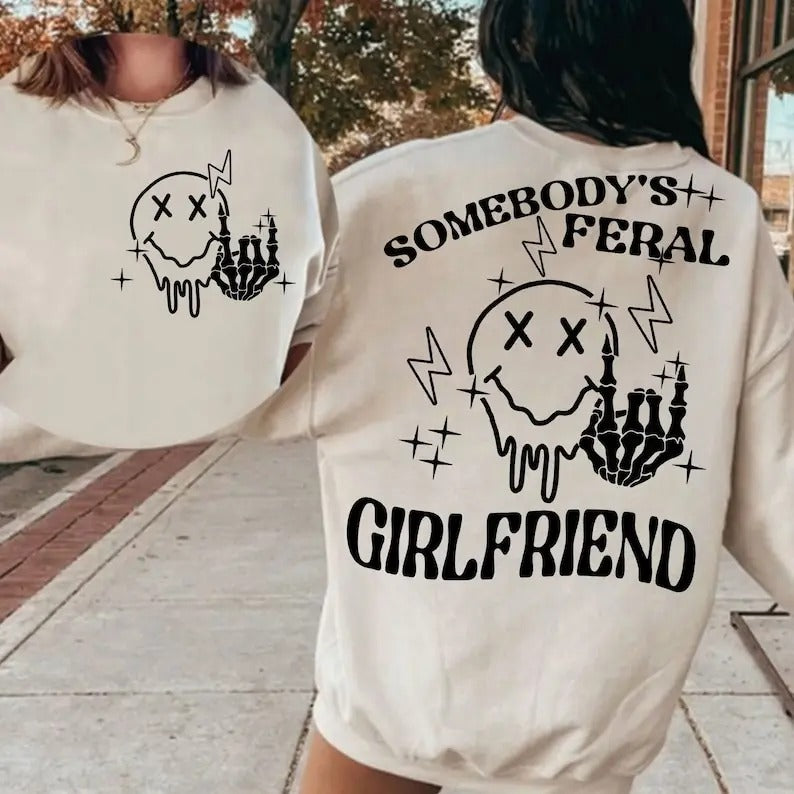 Premium Funny Girlfriend Feral Girlfriend Trendy Womens Sarcastic Skeleton Adult Humor Girlfriend Shirt Hoodie, Sweatshirt