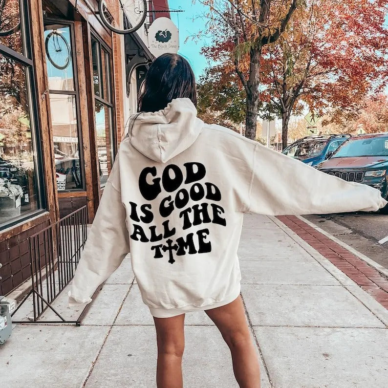 Premium God Is Good All The Time Hoodie, Aesthetic Christian Sweatshirt, Women's Religious Shirt, Bible Verse Shirt, Faith Tee, Christian Gift