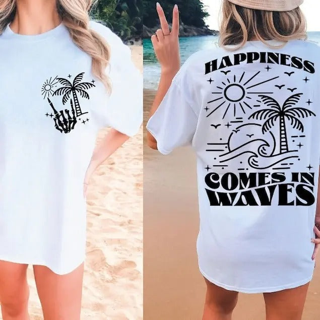 Premium Happiness Comes in Waves , Summer Shirt , Positive , Waves , Beach , Summer Vacay Vibe sweatshirt Hoodie