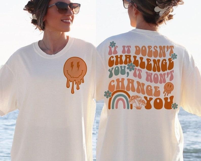 Premium If it doesn't challenge you, Self love , Inspirational Sweatshirt