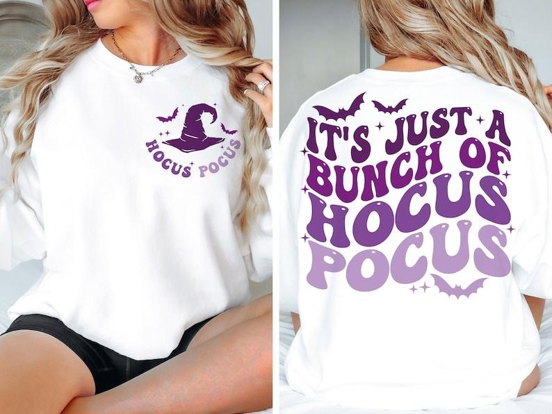 Premium It's Just a Bunch of Hocus Pocus , Hocus Pocus , Hocus Pocus , Halloween sweatshirt T-Shirts, Hoodie