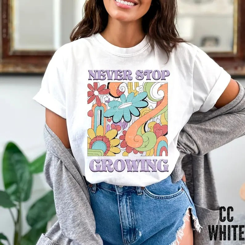 Premium Never Stop Growing T-shirt, Groovy Flower's T-Shirt, Positivity Shirt's, Retro Flower Hippie Mom T-shirt, Groovy Mom Tshirt