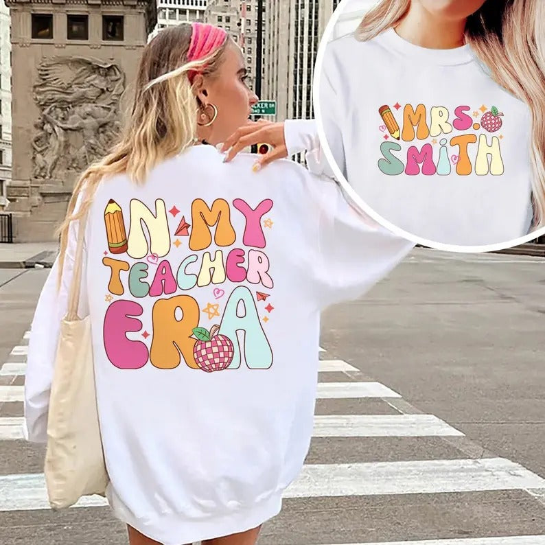 Premium Personalized In My Teacher Era Sweatshirt, Teacher Custom Name Sweatshirt, Teacher Era Shirt, First Grade...