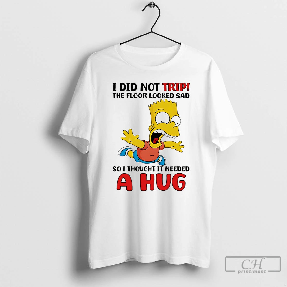 Premium Bart I Did Not Trip The Floor Looked Sad So I Thought It Needed