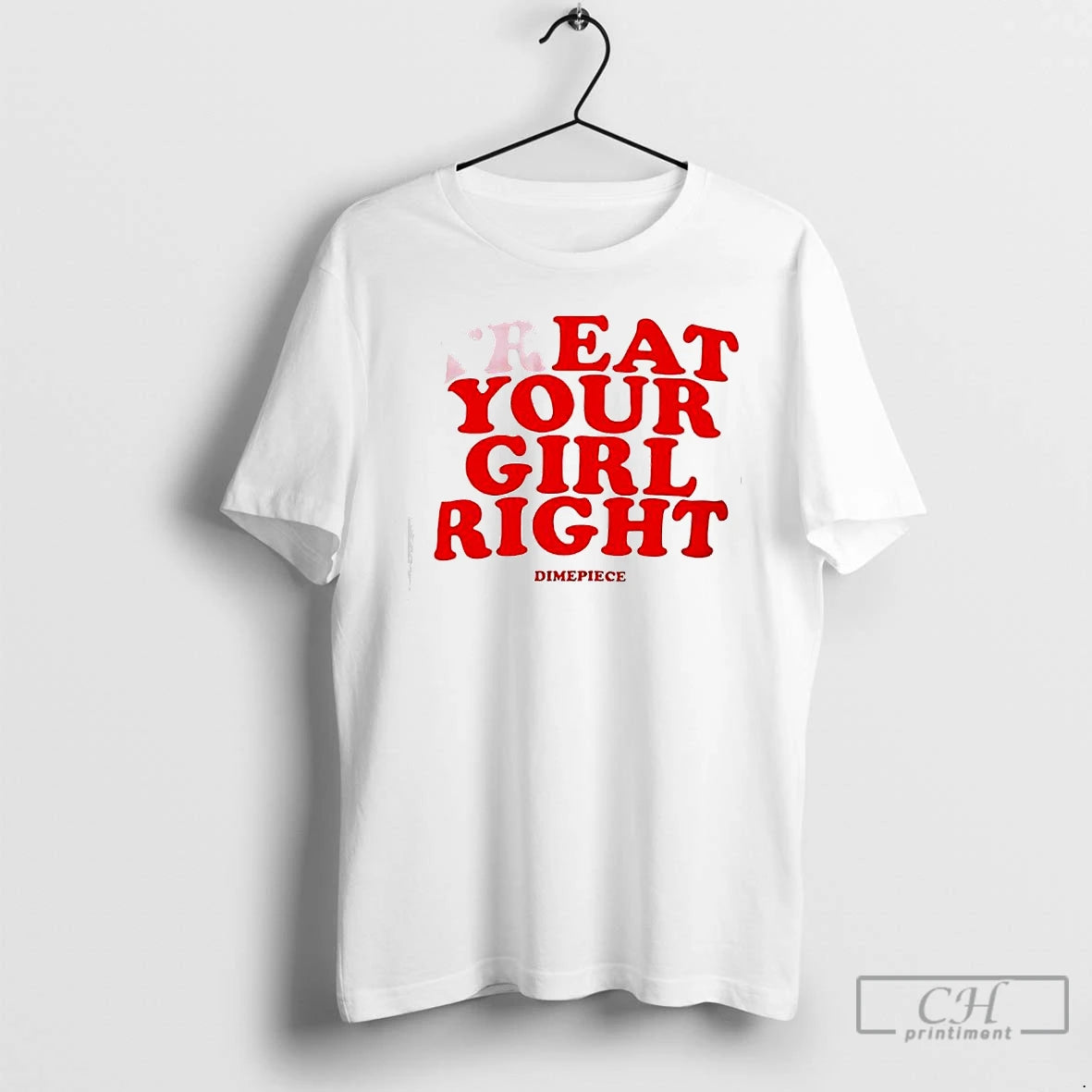 Premium Dimepiece Treat Eat Your Girl Right T-Shirts, Hoodie, Sweatshirt | WearSparks.com