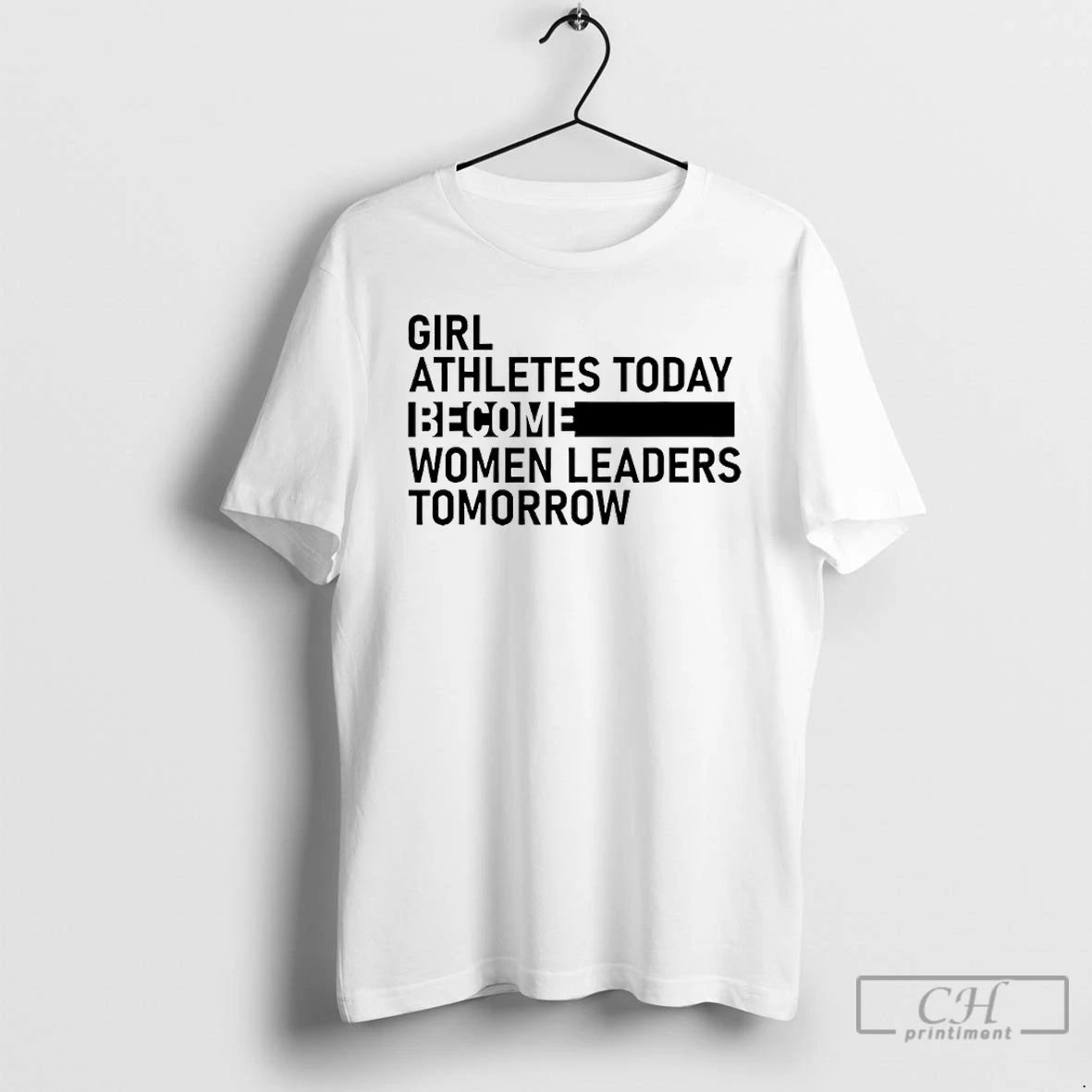 Premium Girl Athletes Today Become Women Leaders Tomorrow T-Shirts, Hoodie, Sweatshirt | WearSparks.com