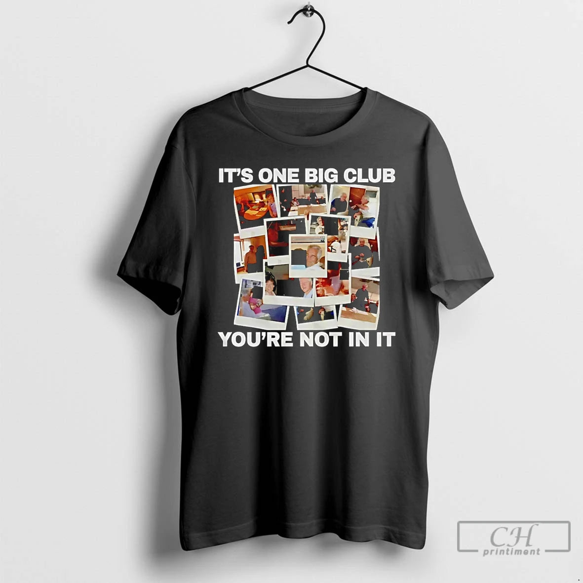 Premium Its One Big Club And Youre Not In It T-Shirts, Hoodie, Sweatshirt | WearSparks.com