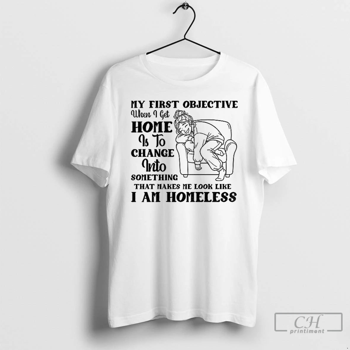 Premium My First Objective When I Get Home Is To Change Into Something That Makes